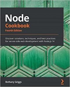 جلد سخت سیاه و سفید_کتاب Node Cookbook: Discover solutions, techniques, and best practices for server-side web development with Node.js 14, 4th Edition