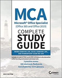 جلد سخت رنگی_کتاب MCA Microsoft Office Specialist (Office 365 and Office 2019) Complete Study Guide: Word Exam MO-100, Excel Exam MO-200, and PowerPoint Exam MO-300