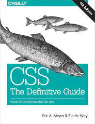 خرید اینترنتی کتاب CSS The Definitive Guide: Visual Presentation for the Web اثر Eric A. Meyer and Estelle Weyl