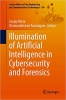 کتاب Illumination of Artificial Intelligence in Cybersecurity and Forensics (Lecture Notes on Data Engineering and Communications Technologies)