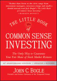 The Little Book of Common Sense Investing: The Only Way to Guarantee Your Fair Share of Stock Market Returns (Little Books, Big Profits)  Illustrated,
