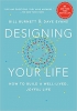 کتاب Designing Your Life: How to Build a Well-Lived, Joyful Life