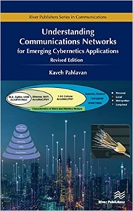 کتاب Understanding Communications Networks for Emerging Cybernetics Applications (River Publishers Series in Communications)