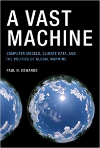 جلد سخت سیاه و سفید_کتاب A Vast Machine: Computer Models, Climate Data, and the Politics of Global Warming