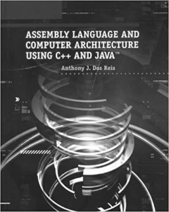 کتاب Assembly Language and Computer Architecture Using C++ and Java™ 1st Edition