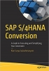 کتاب SAP S/4HANA Conversion: A Guide to Executing and Simplifying Your Conversion