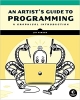 کتاب An Artist's Guide to Programming: A Graphical Introduction