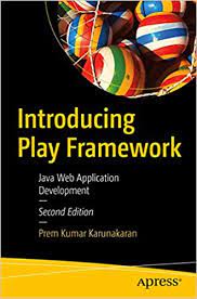 خرید اینترنتی کتاب 	 Introducing Play Framework - Java Web Application Development اثر Prem Kumar Karunakaran