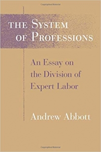 کتاب The System of Professions: An Essay on the Division of Expert Labor (Institutions)