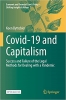 کتاب Covid-19 and Capitalism: Success and Failure of the Legal Methods for Dealing with a Pandemic (Economic and Financial Law & Policy – Shifting Insights & Values, 7)