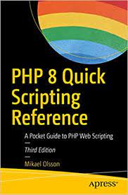 خرید اینترنتی کتاب PHP 8 Quick Scripting Reference: A Pocket Guide to PHP Web Scripting اثر Mikael Olsson