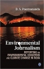 کتاب Environmental Journalism: Reporting on Environmental Concerns and Climate Change in India