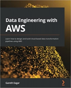 جلد معمولی سیاه و سفید_کتاب Data Engineering with AWS: Learn how to design and build cloud-based data transformation pipelines using AWS