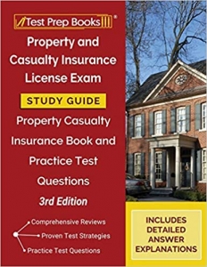 کتاب Property and Casualty Insurance License Exam Study Guide: Property Casualty Insurance Book and Practice Test Questions [3rd Edition]