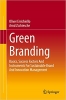 کتاب Green Branding: Basics, Success Factors And Instruments For Sustainable Brand And Innovation Management