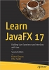 کتاب Learn JavaFX 17: Building User Experience and Interfaces with Java 