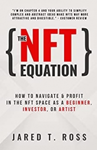 کتاب The NFT Equation: How To Navigate & Profit in The NFT Space as A Beginner, Investor, Or Artist