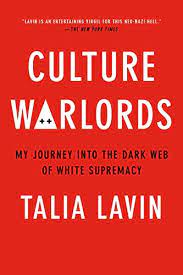 خرید اینترنتی کتاب Culture Warlords: My Journey Into the Dark Web of White Supremacy اثر Talia Lavin