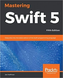 کتاب Mastering Swift 5: Deep dive into the latest edition of the Swift programming language, 5th Edition