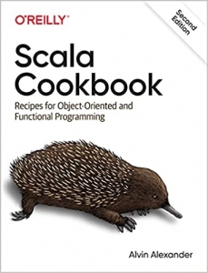 کتاب Scala Cookbook: Recipes for Object-Oriented and Functional Programming 2nd Edition