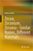کتاب Zircon, Zirconium, Zirconia - Similar Names, Different Materials