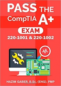 کتاب PASS the CompTIA A+ Exam: 220-1001 & 220-1002