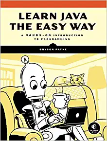 کتاب Learn Java the Easy Way: A Hands-On Introduction to Programming 