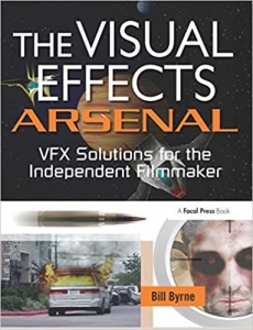  کتاب The Visual Effects Arsenal: VFX Solutions for the Independent Filmmaker