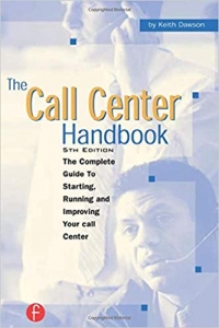 کتاب The Call Center Handbook: The Complete Guide to Starting, Running, and Improving Your Call Center