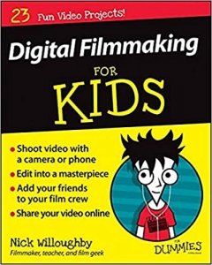 کتاب Digital Filmmaking For Kids For Dummies