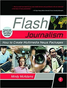 کتاب Flash Journalism: How to Create Multimedia News Packages