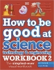 کتاب How to be Good at Science, Technology & Engineering Workbook 2, Ages 11-14 (Key Stage 3): The Simplest-Ever Visual Workbook