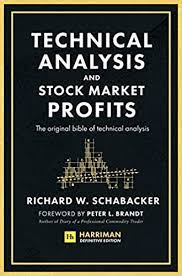 Technical Analysis and Stock Market Profits (Harriman Definitive Edition)