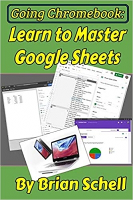 جلد معمولی سیاه و سفید_کتاب Going Chromebook: Learn to Master Google Sheets