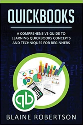 جلد معمولی سیاه و سفید_کتاب QuickBooks: A Comprehensive Guide to learning QuickBooks concepts and techniques for Beginners