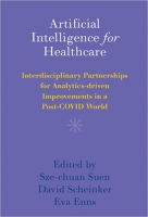 کتاب Artificial Intelligence for Healthcare: Interdisciplinary Partnerships for Analytics-driven Improvements in a Post-COVID World