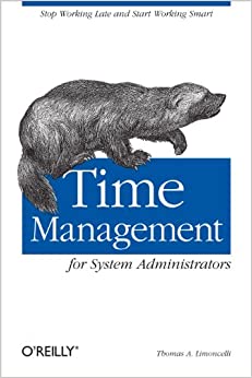 کتاب Time Management for System Administrators: Stop Working Late and Start Working Smart