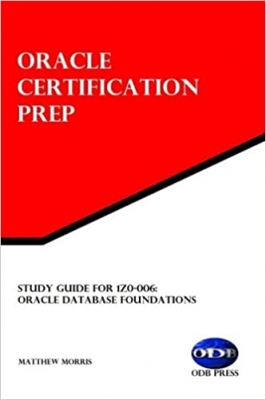 کتاب Study Guide for 1Z0-006: Oracle Database Foundations: Oracle Certification Prep