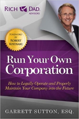 کتاب Run Your Own Corporation: How to Legally Operate and Properly Maintain Your Company Into the Future