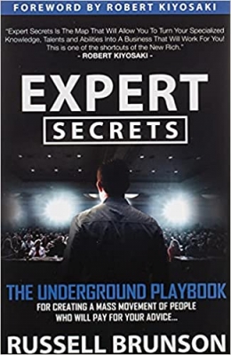 کتاب Expert Secrets: The Underground Playbook for Creating a Mass Movement of People Who Will Pay for Your Advice (1st Edition)