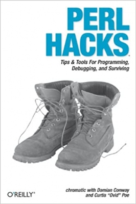 کتاب Perl Hacks: Tips & Tools for Programming, Debugging, and Surviving 1st Edition