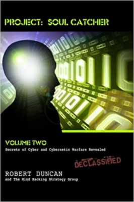 کتاب Project: Soul Catcher: Secrets of Cyber and Cybernetic Warfare Revealed
