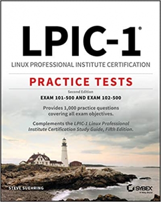 کتاب LPIC-1 Linux Professional Institute Certification Practice Tests: Exam 101-500 and Exam 102-500 2nd Edition