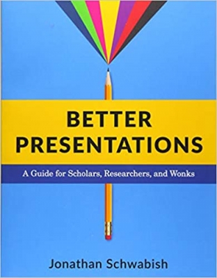 کتاب Better Presentations: A Guide for Scholars, Researchers, and Wonks