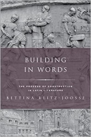 کتاب Building in Words: Representations of the Process of Construction in Latin Literature (Classical Culture and Society)