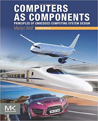 جلد سخت سیاه و سفید_کتاب Computers as Components: Principles of Embedded Computing System Design (The Morgan Kaufmann Series in Computer Architecture and Design)