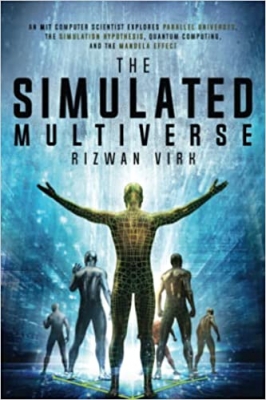 جلد معمولی سیاه و سفید_کتاب The Simulated Multiverse: An MIT Computer Scientist Explores Parallel Universes, Quantum Computing, The Simulation Hypothesis and the Mandela Effect