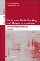 کتاب Verification, Model Checking, and Abstract Interpretation: 23rd International Conference, VMCAI 2022, Philadelphia, PA, USA, January 16–18, 2022, Proceedings (Lecture Notes in Computer Science)