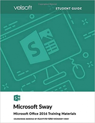 کتاب Microsoft Sway (STUDENT GUIDE) (Office 2016)