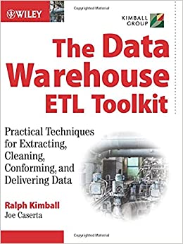 کتاب The Data Warehouse ETL Toolkit: Practical Techniques for Extracting, Cleaning, Conforming, and Delivering Data